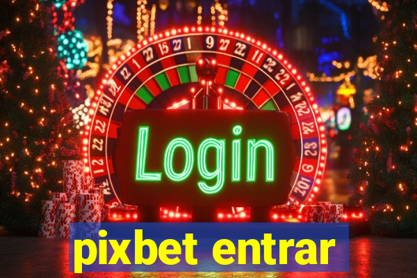 pixbet entrar